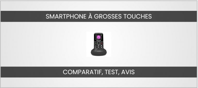 Meilleur Smartphone Grosses Touches 2026